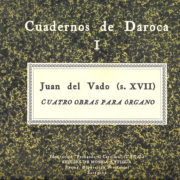 01_juan-del-vado-s-xvii-cuatro-obras-para-organo_portada_web